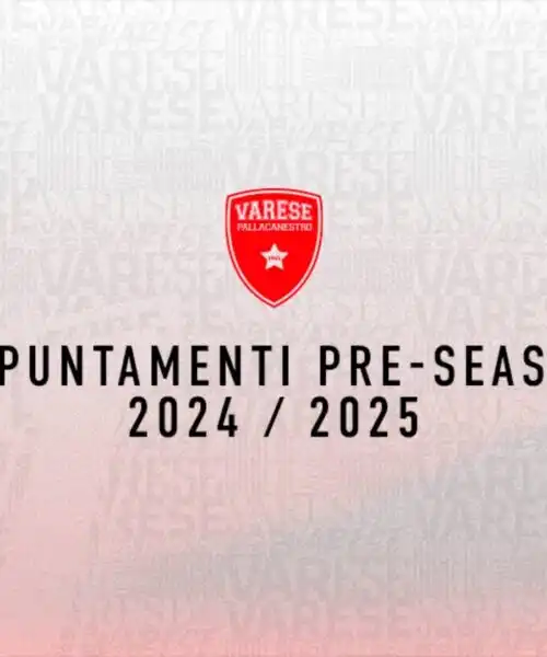 Pre-season Pallacanestro Varese: si parte col botto